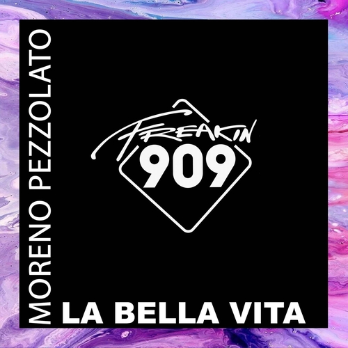 Moreno Pezzolato - La Bella Vita [FREAK197]